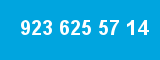 923 625 57 14